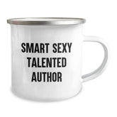 Author Inspired Funny Camping Mug, Gifts from Friends for Smart Sexy Talented Author, 12 oz Graduation Unique Gifts - Image 2